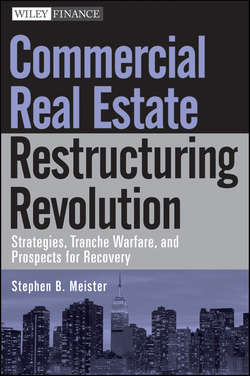 Commercial Real Estate Restructuring Revolution. Strategies, Tranche Warfare, and Prospects for Recovery