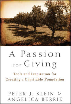 A Passion for Giving. Tools and Inspiration for Creating a Charitable Foundation