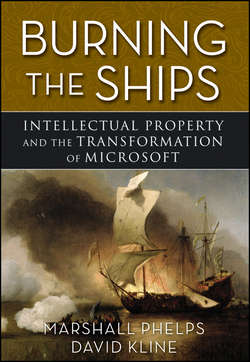 Burning the Ships. Transforming Your Company's Culture Through Intellectual Property Strategy