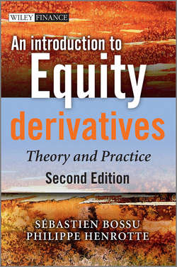 An Introduction to Equity Derivatives. Theory and Practice