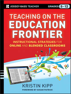 Teaching on the Education Frontier. Instructional Strategies for Online and Blended Classrooms Grades 5-12