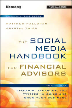 The Social Media Handbook for Financial Advisors. How to Use LinkedIn, Facebook, and Twitter to Build and Grow Your Business