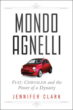 Mondo Agnelli. Fiat, Chrysler, and the Power of a Dynasty