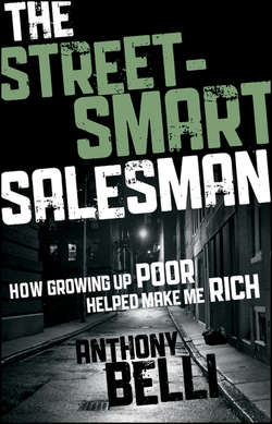 The Street-Smart Salesman. How Growing Up Poor Helped Make Me Rich