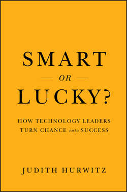 Smart or Lucky?. How Technology Leaders Turn Chance into Success