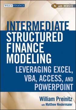 Intermediate Structured Finance Modeling. Leveraging Excel, VBA, Access, and Powerpoint