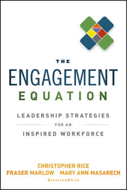 The Engagement Equation. Leadership Strategies for an Inspired Workforce