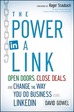 The Power in a Link. Open Doors, Close Deals, and Change the Way You Do Business Using LinkedIn