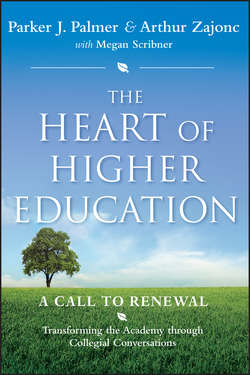 The Heart of Higher Education. A Call to Renewal