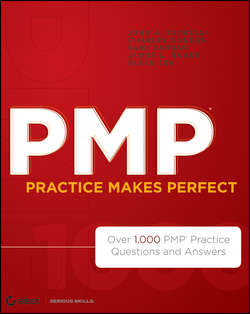 PMP Practice Makes Perfect. Over 1000 PMP Practice Questions and Answers