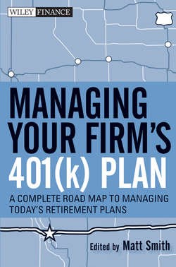 Managing Your Firm's 401(k) Plan. A Complete Roadmap to Managing Today's Retirement Plans