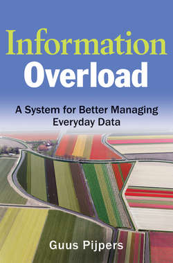 Information Overload. A System for Better Managing Everyday Data