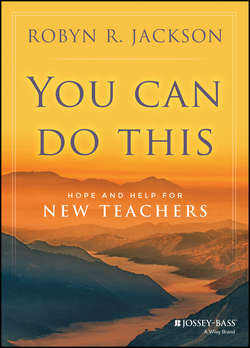 You Can Do This. Hope and Help for New Teachers