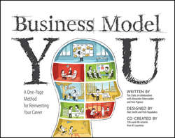 Business Model You. A One-Page Method For Reinventing Your Career