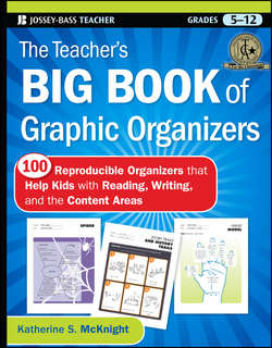 The Teacher's Big Book of Graphic Organizers. 100 Reproducible Organizers that Help Kids with Reading, Writing, and the Content Areas
