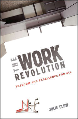 The Work Revolution. Freedom and Excellence for All