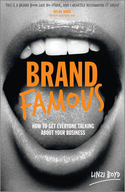 Brand Famous. How to get everyone talking about your business