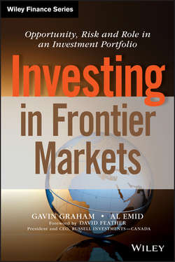 Investing in Frontier Markets. Opportunity, Risk and Role in an Investment Portfolio