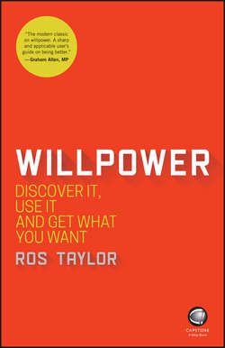 Willpower. Discover It, Use It and Get What You Want