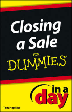 Closing a Sale In a Day For Dummies