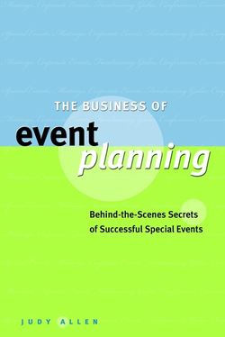 The Business of Event Planning. Behind-the-Scenes Secrets of Successful Special Events