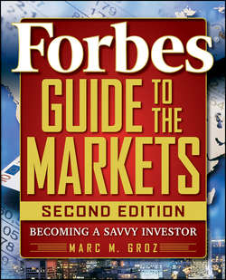 Forbes Guide to the Markets. Becoming a Savvy Investor