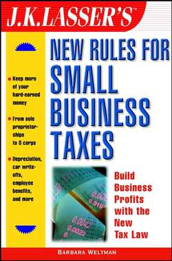 J.K. Lasser's New Rules for Small Business Taxes
