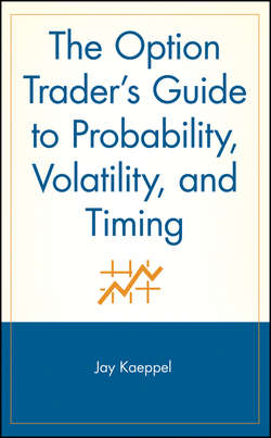 The Option Trader's Guide to Probability, Volatility, and Timing