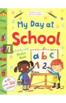 My Day at School. Activity and Sticker Book