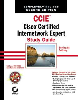 CCIE: Cisco Certified Internetwork Expert Study Guide. Routing and Switching