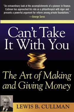 Can't Take It With You. The Art of Making and Giving Money