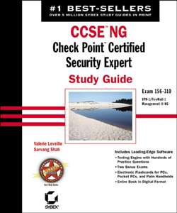 CCSE NG: Check Point Certified Security Expert Study Guide. Exam 156-310 (VPN-1/FireWall-1; Management II NG)