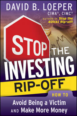 Stop the Investing Rip-off. How to Avoid Being a Victim and Make More Money