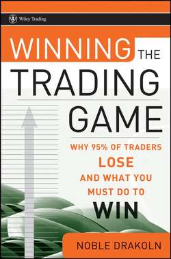 Winning the Trading Game. Why 95% of Traders Lose and What You Must Do To Win