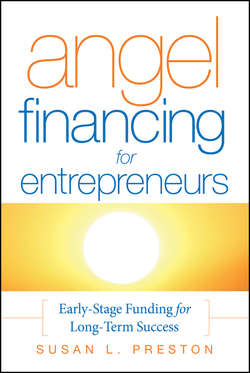 Angel Financing for Entrepreneurs. Early-Stage Funding for Long-Term Success