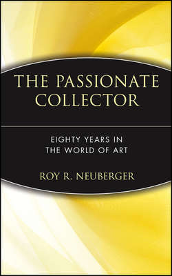 The Passionate Collector. Eighty Years in the World of Art