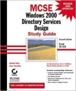 MCSE Windows 2000 Directory Services Design Study Guide. Exam 70 - 219