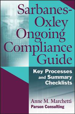 Sarbanes-Oxley Ongoing Compliance Guide. Key Processes and Summary Checklists