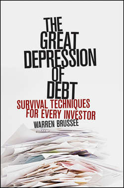 The Great Depression of Debt. Survival Techniques for Every Investor