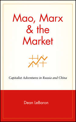 Mao, Marx & the Market. Capitalist Adventures in Russia and China