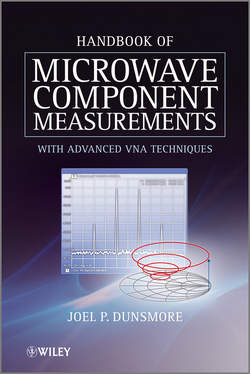 Handbook of Microwave Component Measurements. with Advanced VNA Techniques