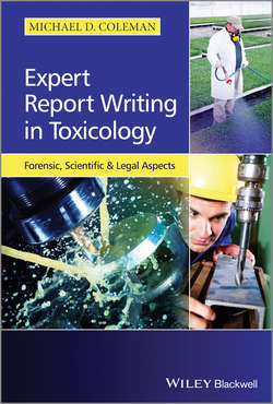 Expert Report Writing in Toxicology. Forensic, Scientific and Legal Aspects