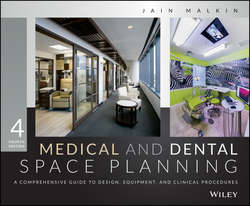 Medical and Dental Space Planning. A Comprehensive Guide to Design, Equipment, and Clinical Procedures