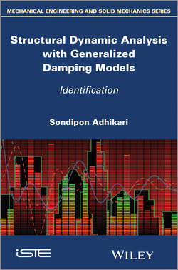 Structural Dynamic Analysis with Generalized Damping Models. Identification