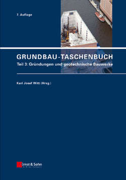Grundbau-Taschenbuch, Teil 3. Gründungen und geotechnische Bauwerke
