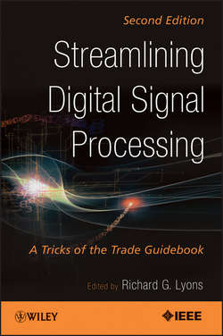 Streamlining Digital Signal Processing. A Tricks of the Trade Guidebook