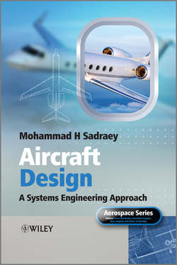 Aircraft Design. A Systems Engineering Approach