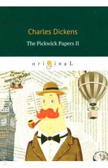 The Pickwick Papers II