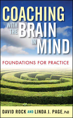 Coaching with the Brain in Mind. Foundations for Practice