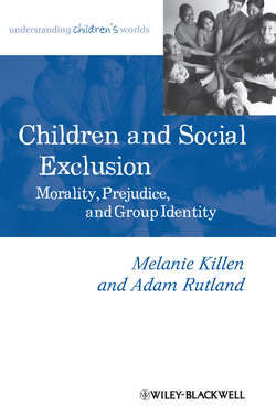 Children and Social Exclusion. Morality, Prejudice, and Group Identity
